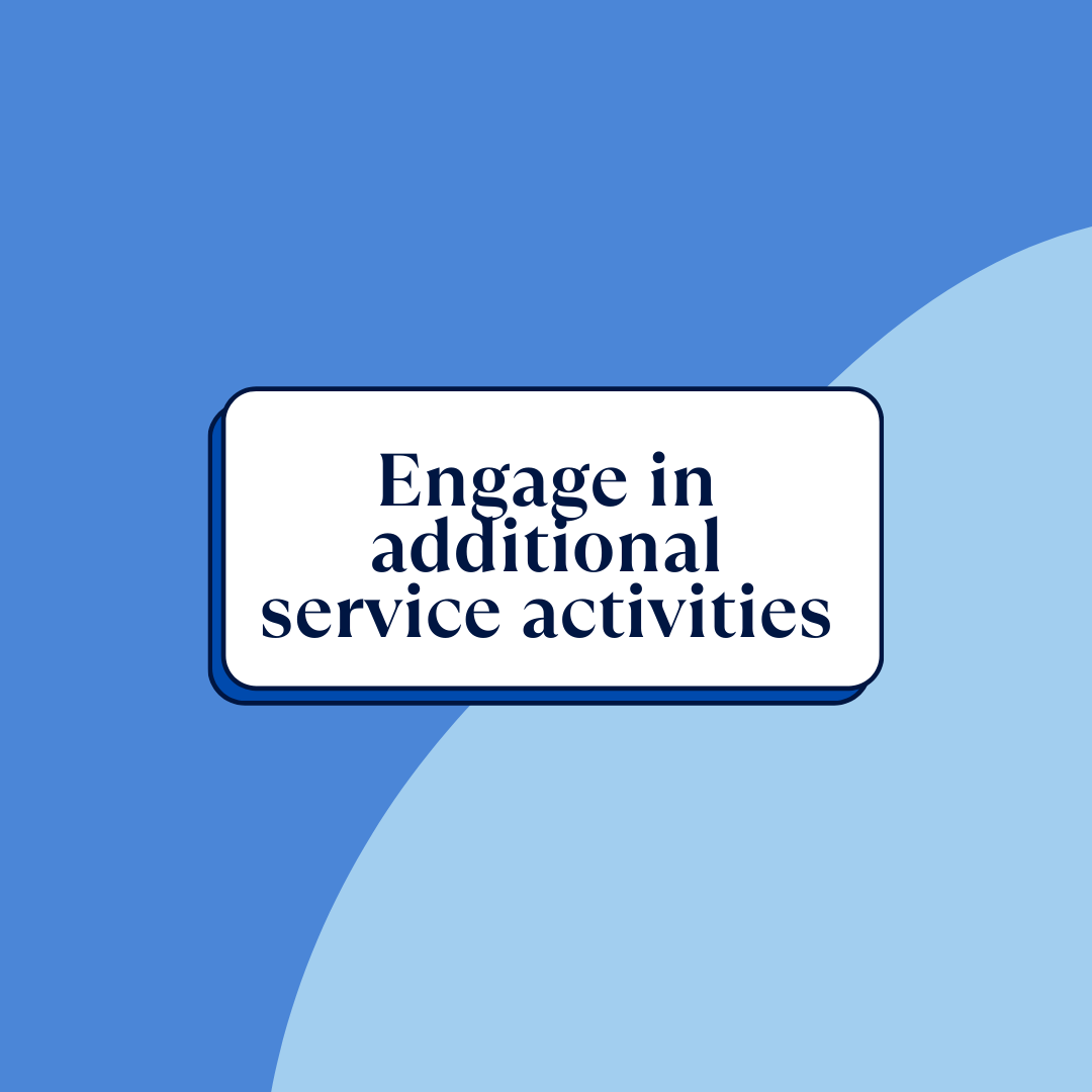 Engage in additional service activities